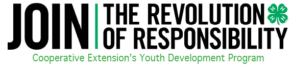 Join the Revolution of Responsibility Cooperative Extension's Youth Development Program Image
